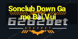 Sonclub Down Game Bài Vui