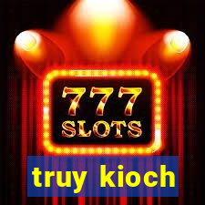 truy kioch