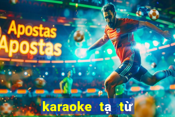 karaoke tạ từ trong đêm