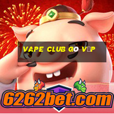 vape club gò vấp