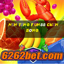 Nền tảng Fun88 chặn bóng