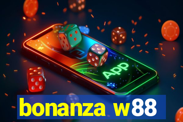 bonanza w88