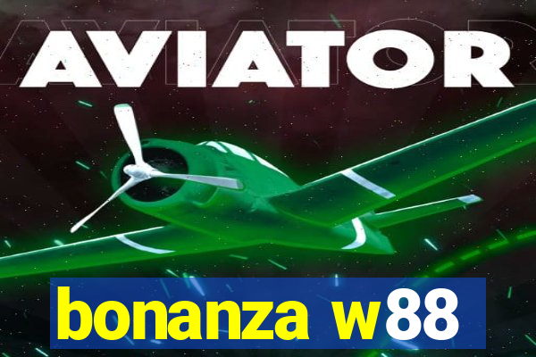 bonanza w88