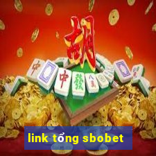 link tổng sbobet