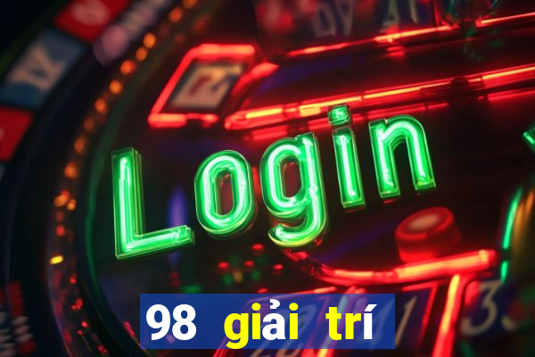 98 giải trí Line Đăng nhập