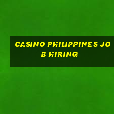 casino philippines job hiring