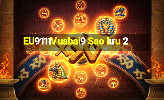 EU9111Vuabai9 Sao lưu 2