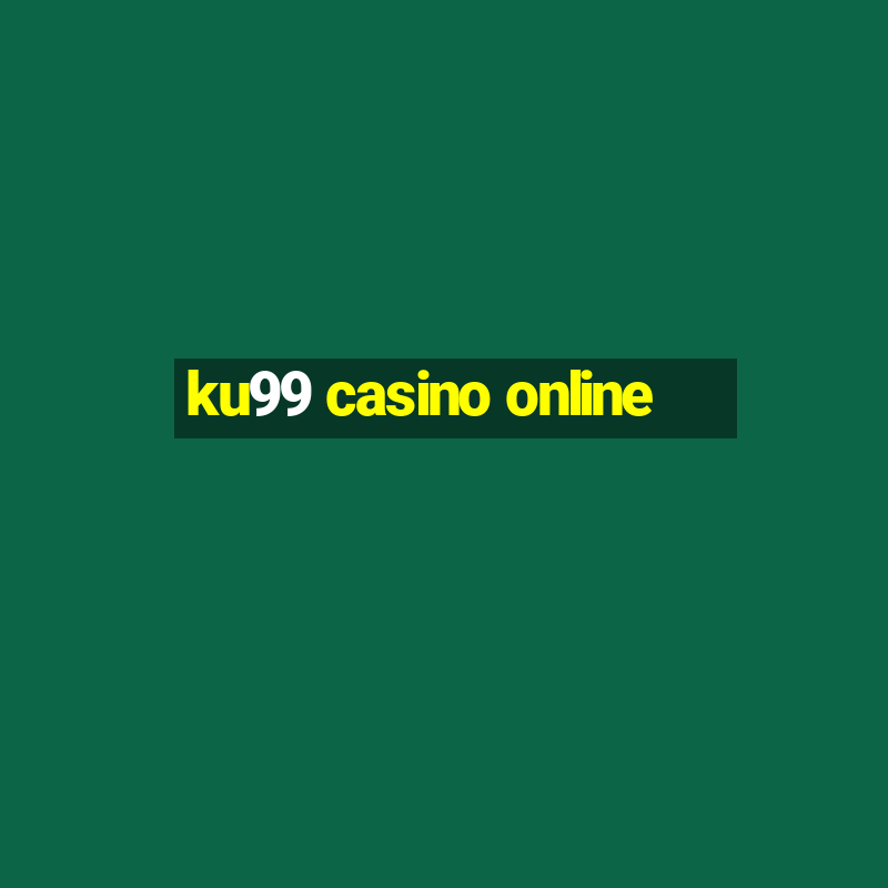 ku99 casino online