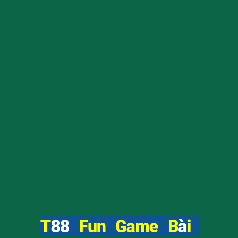 T88 Fun Game Bài B52 Đổi Thưởng 2021