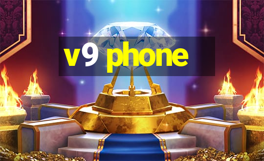 v9 phone