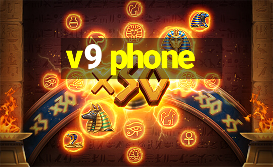 v9 phone