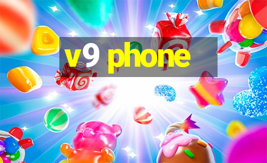 v9 phone