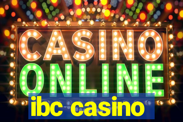 ibc casino