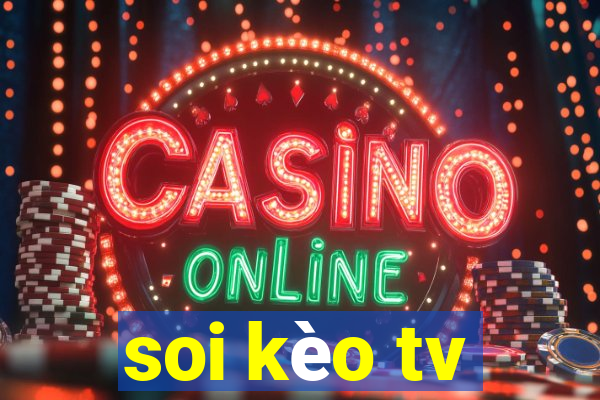 soi kèo tv