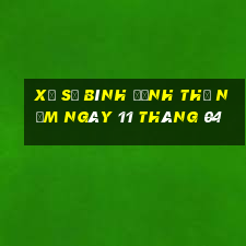 xổ số bình định thứ năm ngày 11 tháng 04