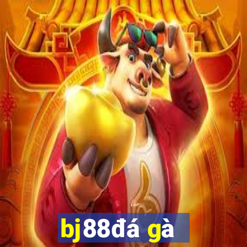 bj88 đá gà