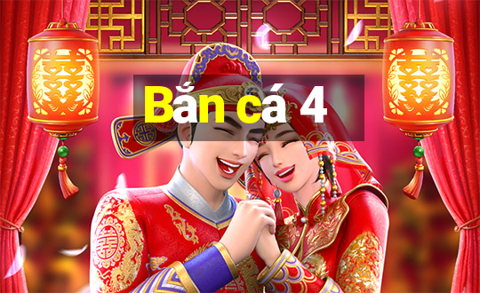 Bắn cá 4