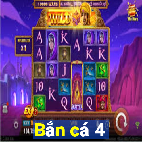 Bắn cá 4