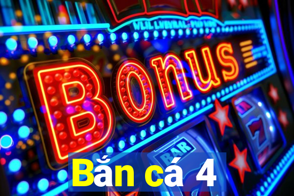 Bắn cá 4