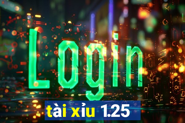 tài xỉu 1.25