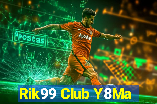 Rik99 Club Y8Ma