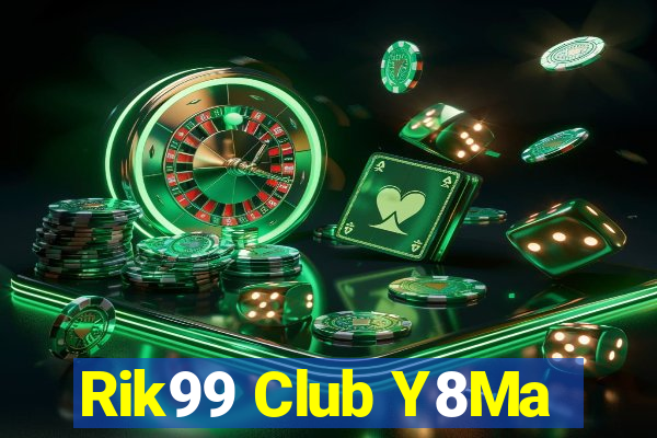 Rik99 Club Y8Ma