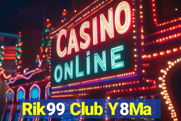 Rik99 Club Y8Ma