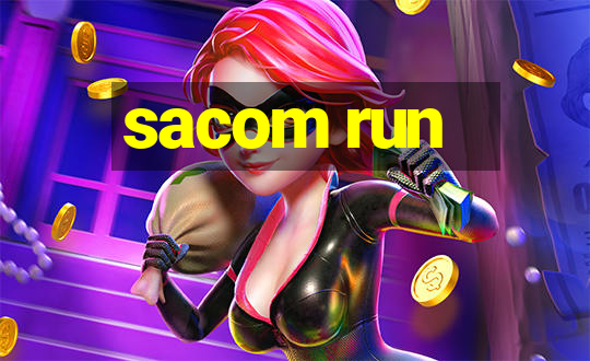 sacom run