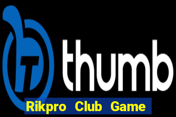 Rikpro Club Game Bài Uy Tín