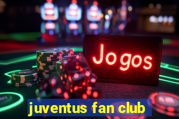 juventus fan club