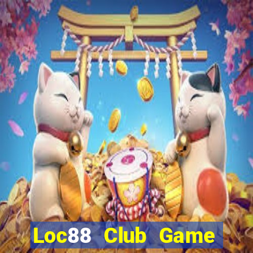 Loc88 Club Game Bài Chơi Với Bạn Bè