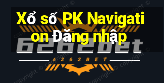 Xổ số PK Navigation Đăng nhập