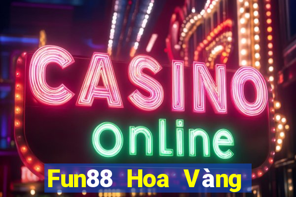 Fun88 Hoa Vàng Siêu Chiên