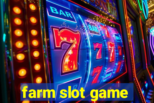 farm slot game