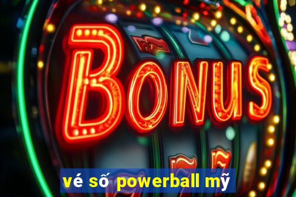 vé số powerball mỹ