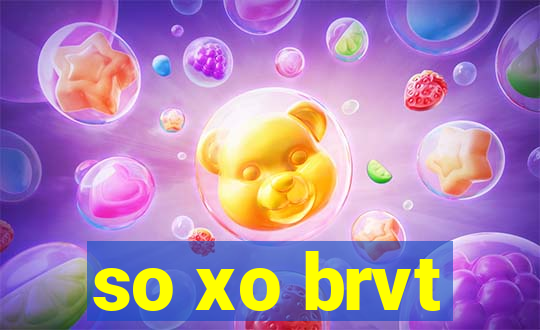 so xo brvt