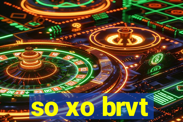 so xo brvt