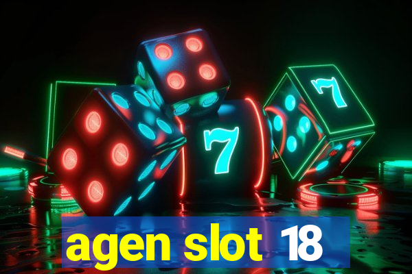 agen slot 18