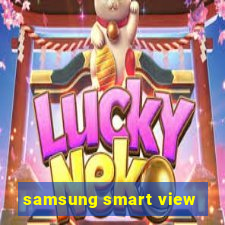 samsung smart view