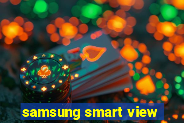 samsung smart view