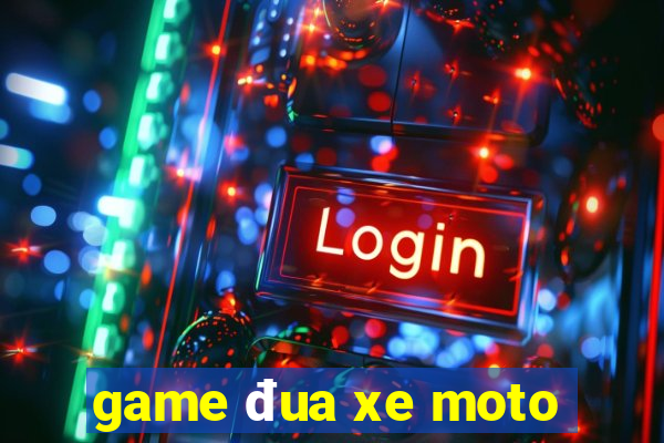 game đua xe moto