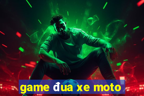 game đua xe moto