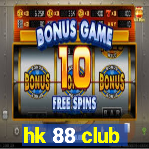 hk 88 club