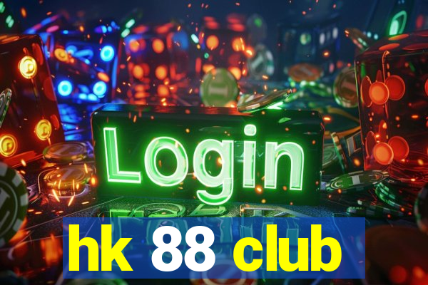 hk 88 club