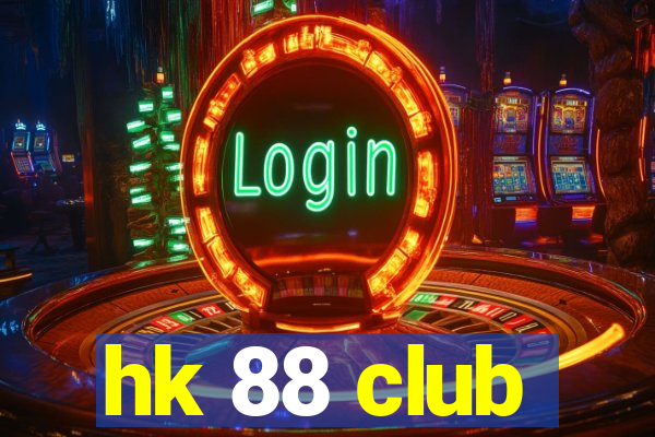 hk 88 club