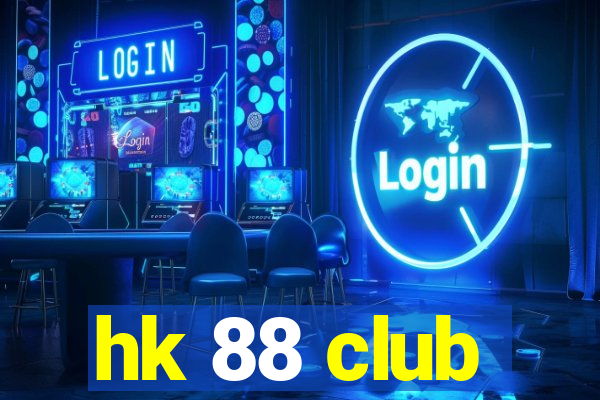 hk 88 club