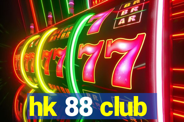 hk 88 club