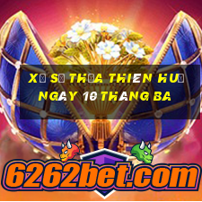 xổ số thừa thiên huế ngày 10 tháng ba