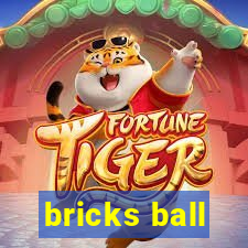 bricks ball