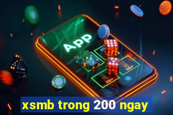 xsmb trong 200 ngay